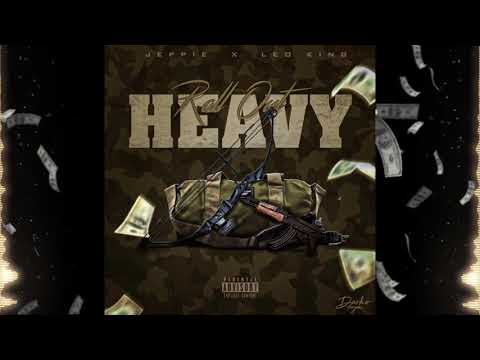 Jeppie X Leo King - Roll Out Heavy (Official Audio)