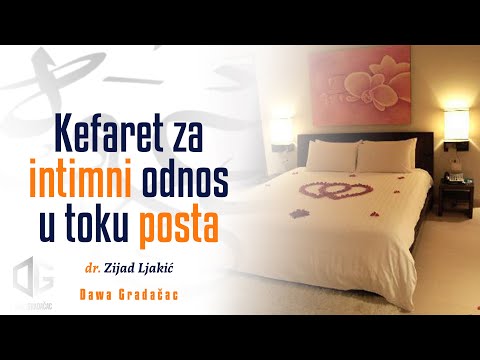 KEFARET ZA INTIMNI ODNOS U TOKU POSTA - dr. Zijad Ljakić
