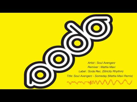 Soul Avengerz - Someday (Mattia Mavi Remix)