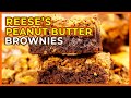 15 MINUTE PREP Reese S Peanut Butter Brownies FUDGY
