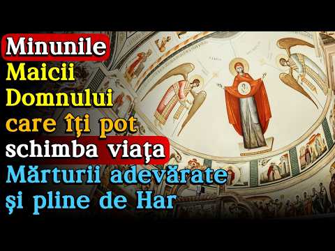 🌹 Minunile Maicii Domnului Care Îți Pot Schimba Viața | Mărturii Adevărate și Pline de Har
