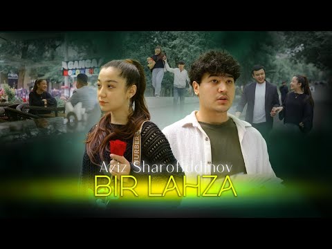 Aziz Sharofiddinov - Bir lahza ( official video )