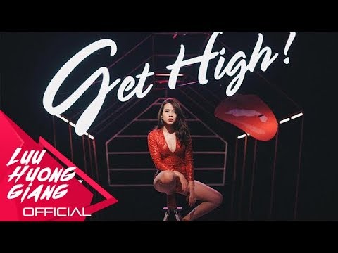 Get high - Lưu Hương Giang