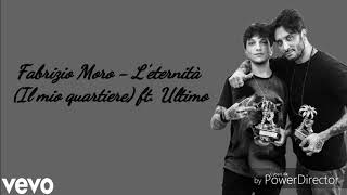 Fabrizio Moro - L&#39;eternità (Il mio quartiere) ft. Ultimo (testo)