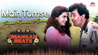 Download lagu Main Tumse Pyar Karta Hoon - 90's Jhankar Beats 🎵 Rishi Kapoor, Juhi Chawla | 90's Best Love Songs mp3