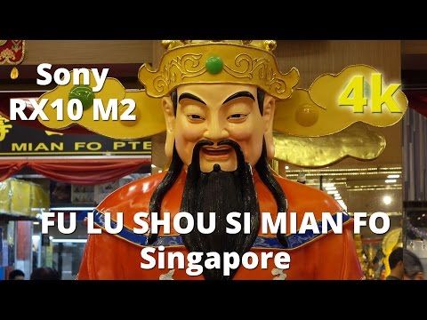 FU LU SHOU SI MIAN FO, Singapura - Sony RX10 M2 - 4k