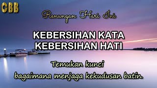 Download lagu KEBERSIHAN KATA, KEBERSIHAN HATI - Renungan Hari Ini 04/11/25 - Kornelius Nugroho - CBB 2025 mp3