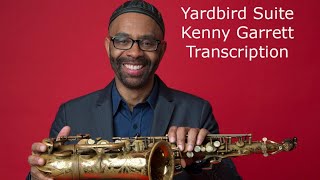 Yardbird Suite-Kenny Garrett&#39;s (Eb) Transcription. Transcribed by Carles Margarit