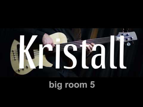 KRISTALL -  BIG ROOM 5 acoustic fretless bass