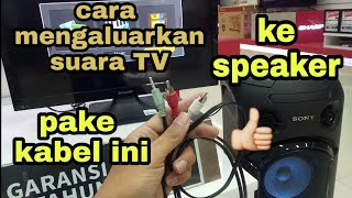 Download lagu Cara mengeluarkan suara tv ke speaker mp3