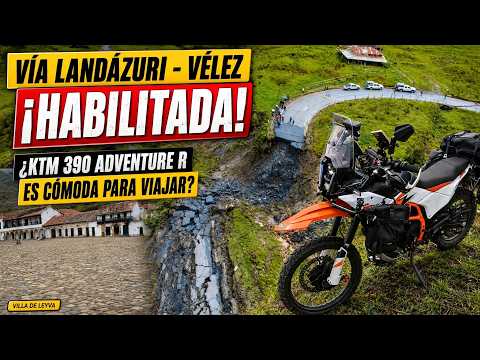 MEDELLIÍN - VILLA DE LEYVA  ESTADO ACTUAL VÍA LANDÁZURI - VÉLEZ | ¿LA KTM 390 ADVENTURE R ES COMODA?