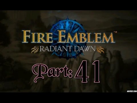 Part 41: Let's Play Fire Emblem, Radiant Dawn, Hard Mode - "Return of the Bridge"