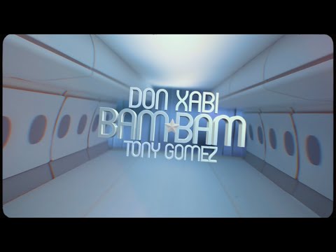 Don Xabi x Tony Gomez - BAM BAM