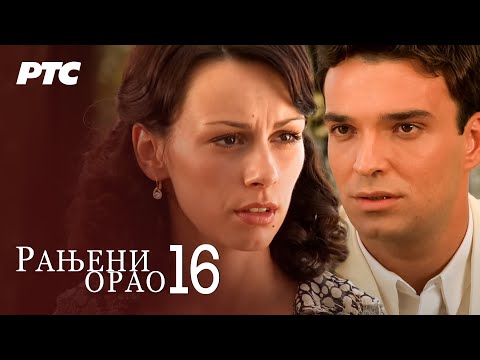 Ranjeni orao | Epizoda 16 (domaća serija)