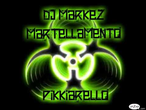 Dj Markez Martellamento Pikkiarello