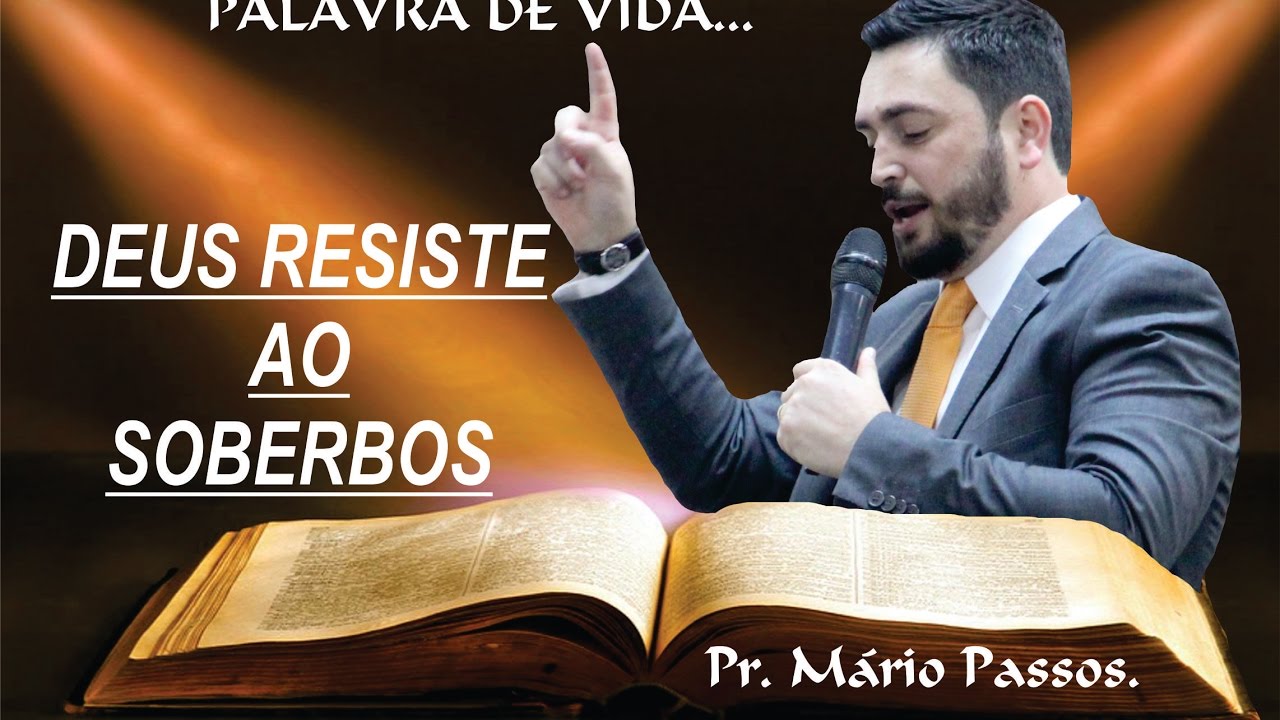 Deus resiste aos SOBERBOS...