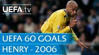 Henrys Treffer gegen Real Madrid (2006)
