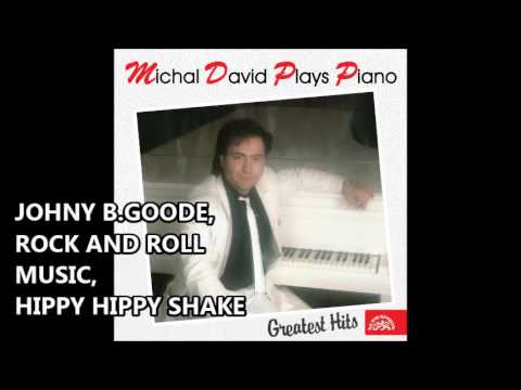 Michal David - Johnny B.Goode, Rock and Roll Music, Hippy Hippy Shake