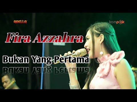 Bukan Yang Pertama - Vira Azzahra - OM Adella Live Bangkalan