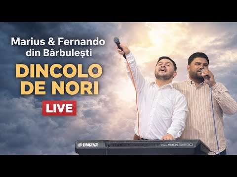 Marius și Fernando din Barbulesti-Dincolo de nori / 2026 Live. 