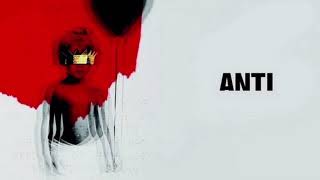 Download lagu R.I.H.A.N.N.A - A.N.T.I (F.U.L.L A.L.B.U.M) mp3
