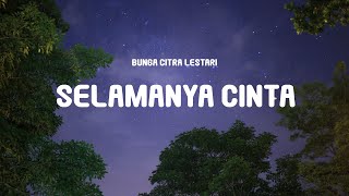 Download lagu Bunga Citra Lestari - Selamanya Cinta (Lyrics) | (From Surga Yang Tak Dirindukan 3) mp3