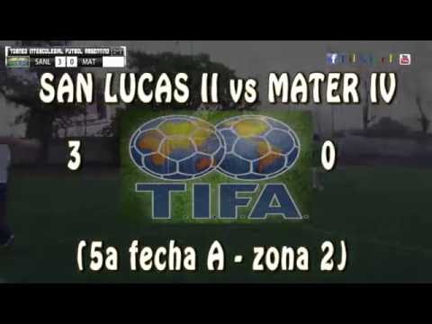 3 SAN LUCAS II vs MATER IV 0  -  5ª fecha A zona 2  - 13/08/2016