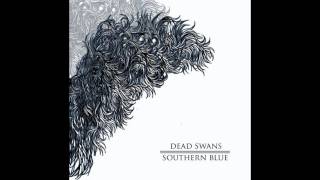 Dead Swans - The Hanging Sun