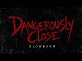 SLOWBURN — Dangerously Close (Official Audio)