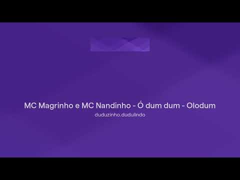 MC Magrinho e MC Nandinho - Ó dum dum - Olodum