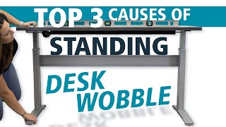 Top 3 Causes of Standing Desk Wobble and How You Can Avoid It