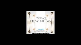 Pacman - New Niggas [Prod. by Lex Dunkin]