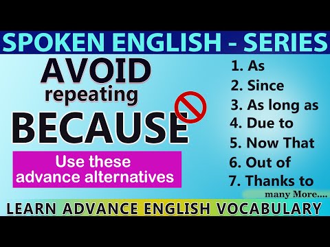 Avoid Repeating BECAUSE! - Use these ADVANCED English alternatives! We Learnit