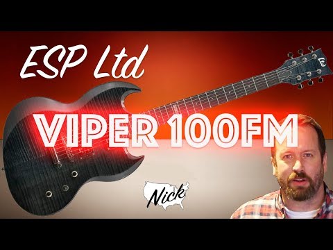 ESP LTD Viper 100FM (Viper 10/50) - An Inexpensive Aggressive Take on the Gibson Sg