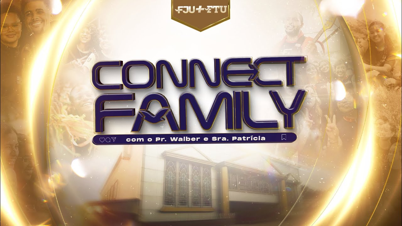 CONNECT FAMILY l ITAQUERA