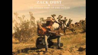 Zack Dust - Lay Down Your Guns