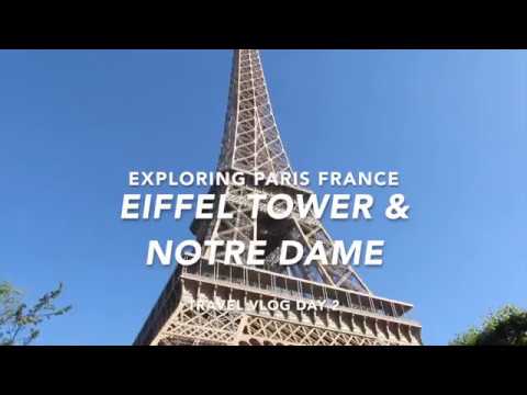 Exploring the Eiffel Tower and Notre Dame