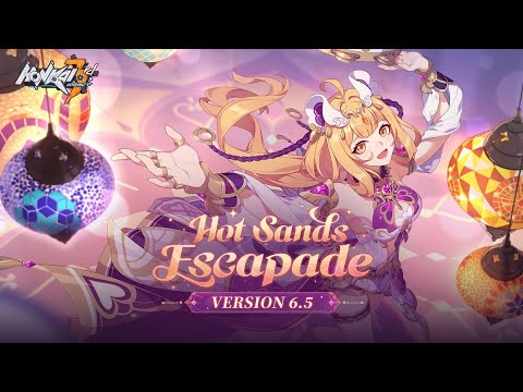 Honkai Impact 3rd - Preview Version 6.5: Hot Sands Escapade [In Game]