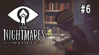 #6 LITTLE NIGHTMARES【つまみ】