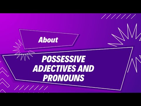 Desbloqueando Adjetivos y Pronombres Posesivos en Inglés | Tu Guía Definitiva de Gramática