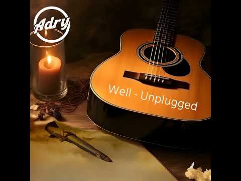 Adry- Well Unplugged