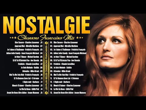 Les 30 Plus Belles Chansons Françaises 🗼❤️♪ Dalida, Joe Dassin, F François, Mireille Mathieu, ...