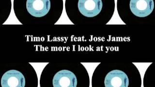 Timo Lassy Ft Jose James - The More I Look  At You video