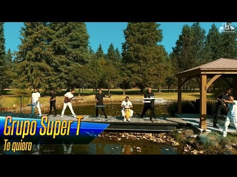 Grupo Super T - Te quiero