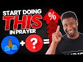 Do This ONE Thing To Get More Of Your Prayers Answered