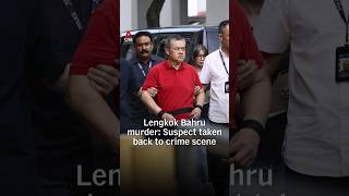 Lengkok Bahru murder: Suspect taken back to crime scene