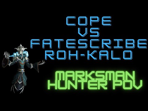 Cope vs Mythic Fatescribe Roh-Kalo | Marksmanship Hunter PoV | Frostmourne - OCE