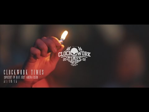 Clockwork Times (Concert in Ray Just Arena Club 311015)