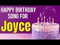Happy Birthday Joyce Song Birthday Song For Joyce Happy Birthday Joyce Song Download