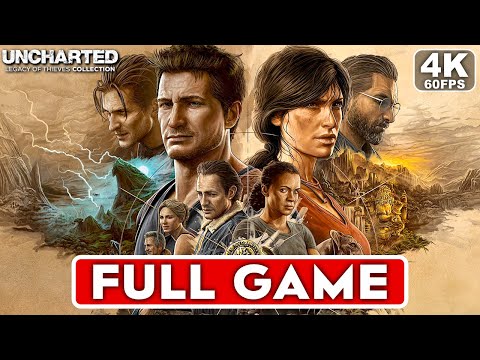 UNCHARTED LEGACY OF THIEVES COLLECTION Gameplay Walkthrough FULL GAME [4K 60FPS PS5] - No Commentary